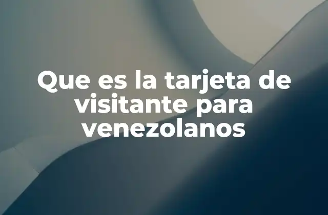 Que es la Tarjeta de Visitante para Venezolanos 2 La importancia de la movilidad internacional para ciudadanos venezolanos