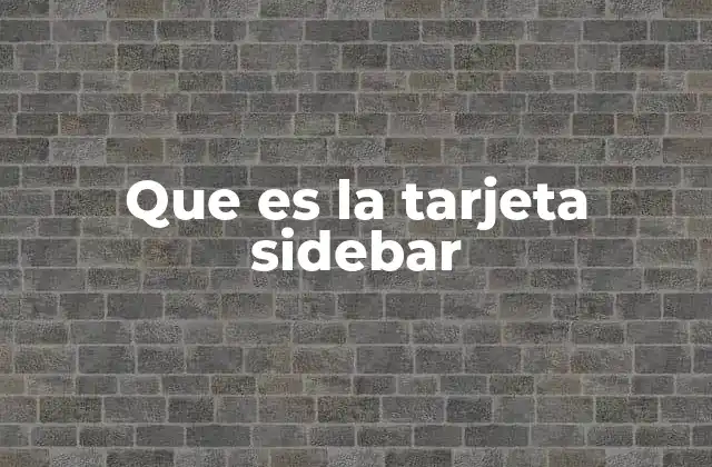 La sidebar como elemento de navegación y organización