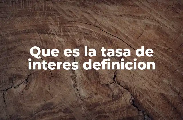 Cómo influyen las tasas de interés en la economía