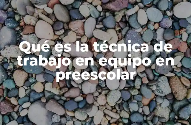 La importancia del trabajo colaborativo en las primeras etapas del aprendizaje