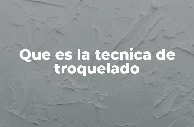 Que es la Tecnica de Troquelado 2 Aplicaciones de la técnica de troquelado en diversos sectores
