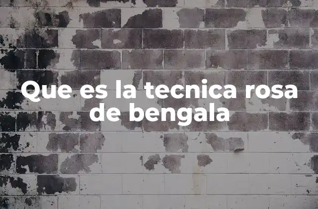 Que es la Tecnica Rosa de Bengala