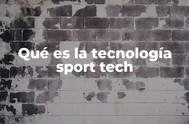 Qué es la Tecnología Sport Tech