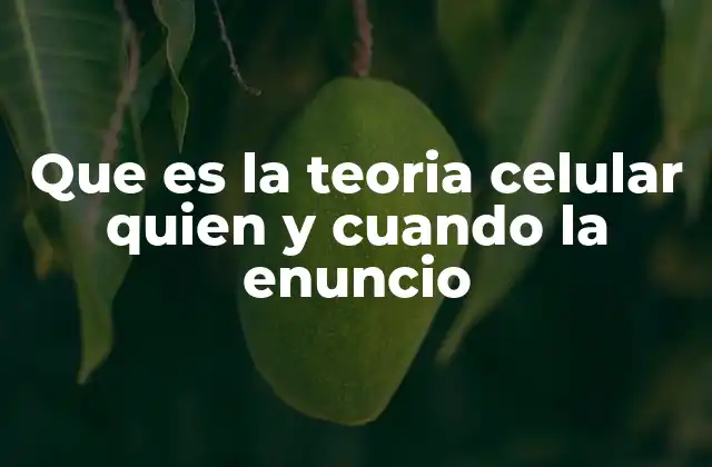 El surgimiento de la teoría celular y sus primeros observadores