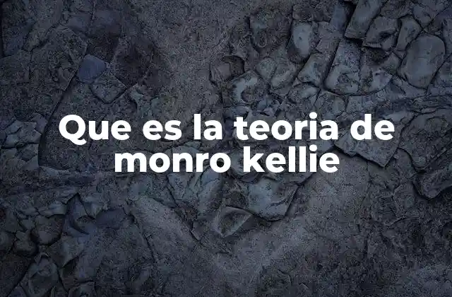 Que es la Teoria de Monro Kellie