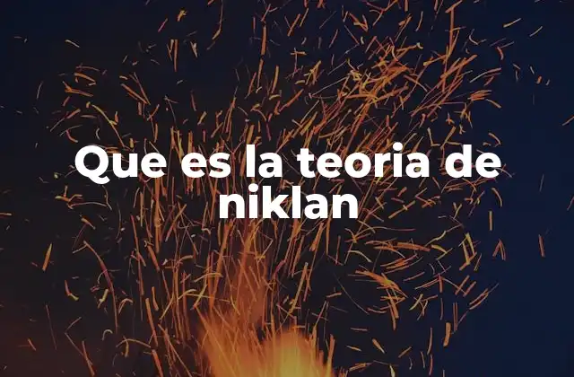 Que es la Teoria de Niklan