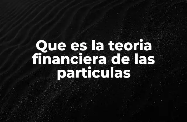 La física detrás de los mercados financieros