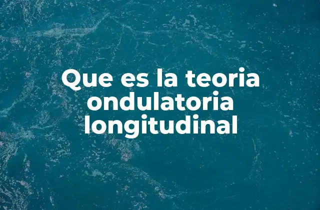 Aplicaciones de las ondas longitudinales en la vida cotidiana