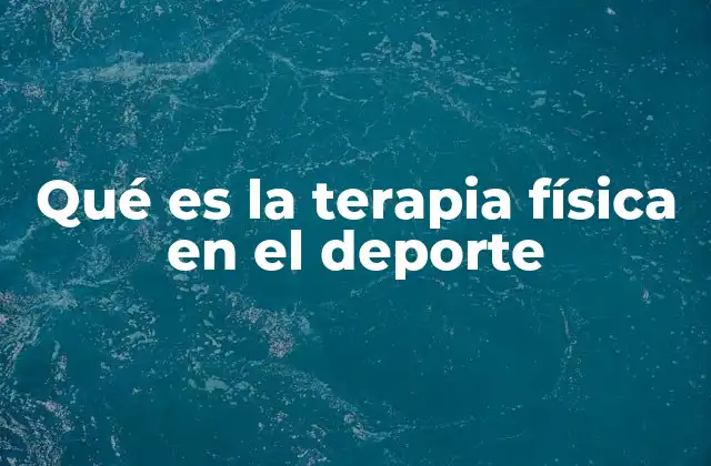 El papel de la fisioterapia en la recuperación del atleta