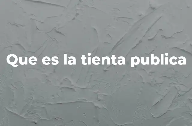 Que es la Tienta Publica