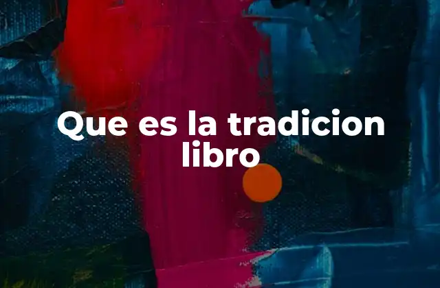 Que es la Tradicion Libro