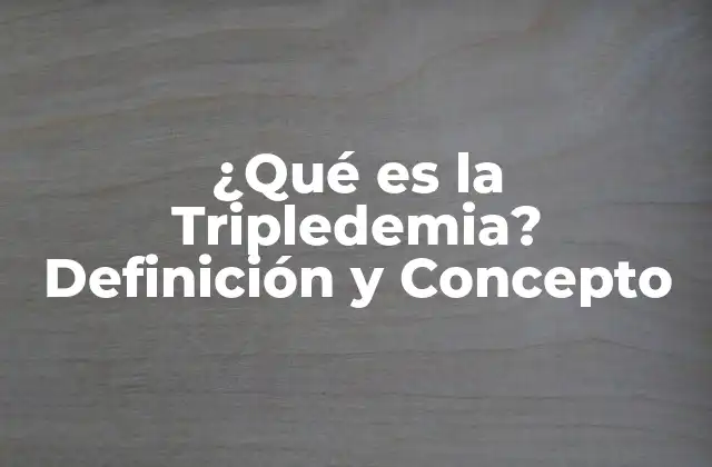¿qué es la Tripledemia? Definición y Concepto