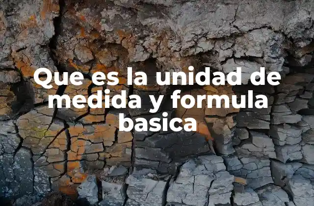 El papel de las unidades en la ciencia y la tecnología