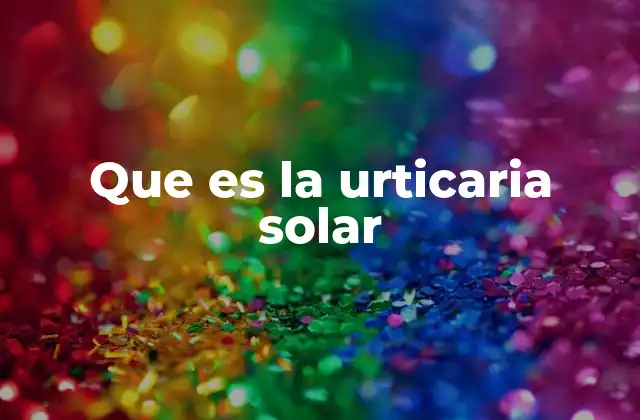 La piel y la luz solar: una relación compleja