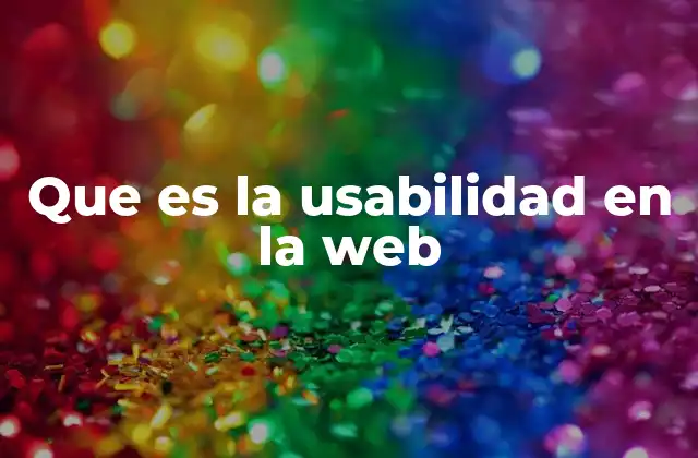 Que es la Usabilidad en la Web