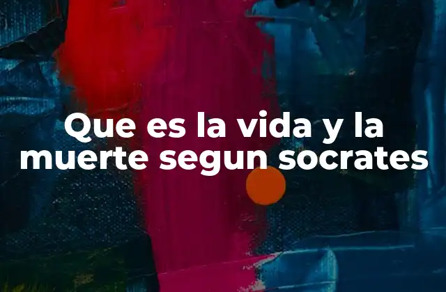 La vida como un arte de vivir según Sócrates