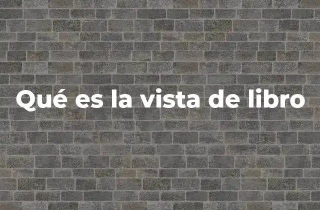 Qué es la Vista de Libro
