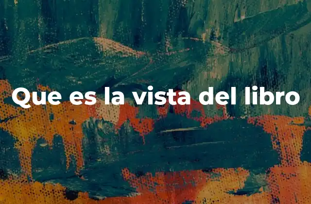 Cómo la vista del libro mejora la experiencia del lector