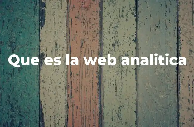 Que es la Web Analitica