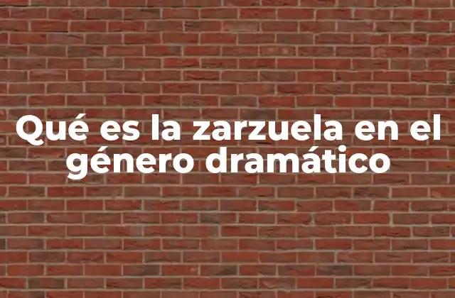 La zarzuela como forma de expresión cultural y social