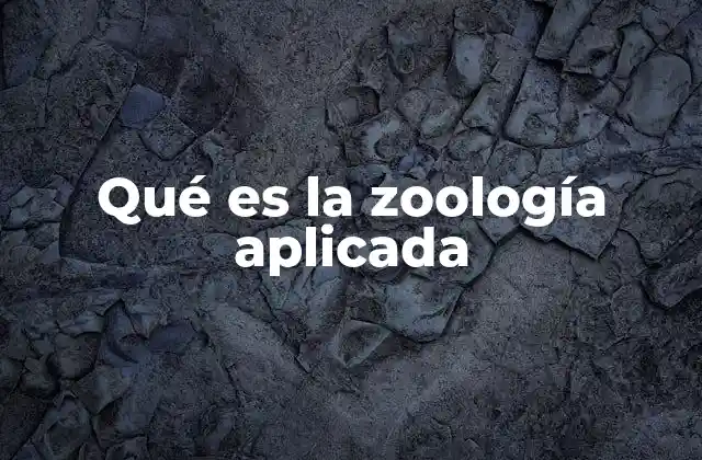 Qué es la Zoología Aplicada 2 El rol de la zoología aplicada en la conservación de la biodiversidad