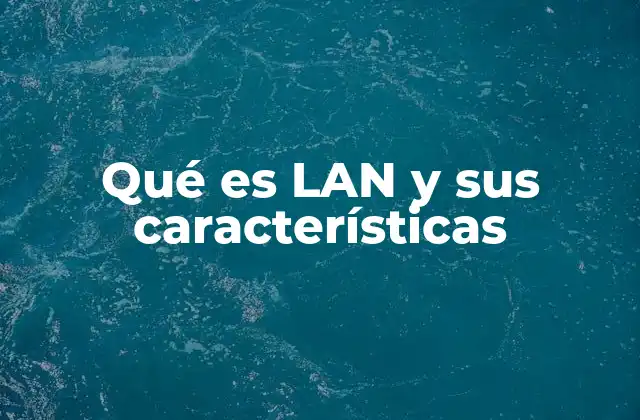 El funcionamiento de una red de área local