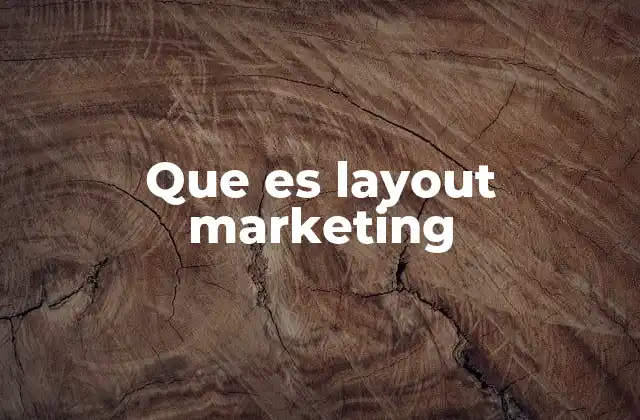 Que es Layout Marketing