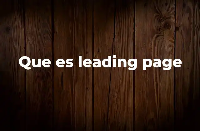 Que es Leading Page
