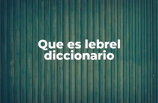 Que es Lebrel Diccionario