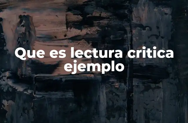 Que es Lectura Critica Ejemplo 2 La importancia de analizar lo que leemos
