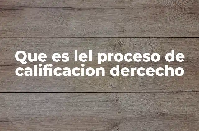 La base teórica del proceso de calificación