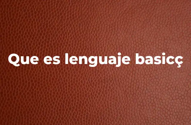 Historia y evolución del lenguaje BASIC