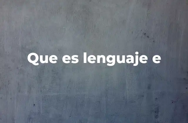 Que es Lenguaje e