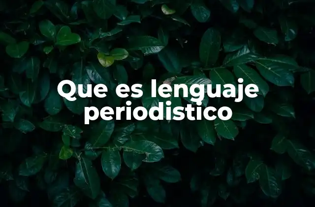Que es Lenguaje Periodistico 2 El rol del lenguaje en la comunicación social