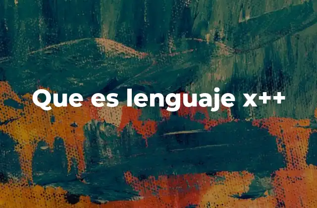 Que es Lenguaje X++
