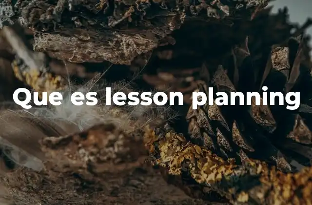 Que es Lesson Planning