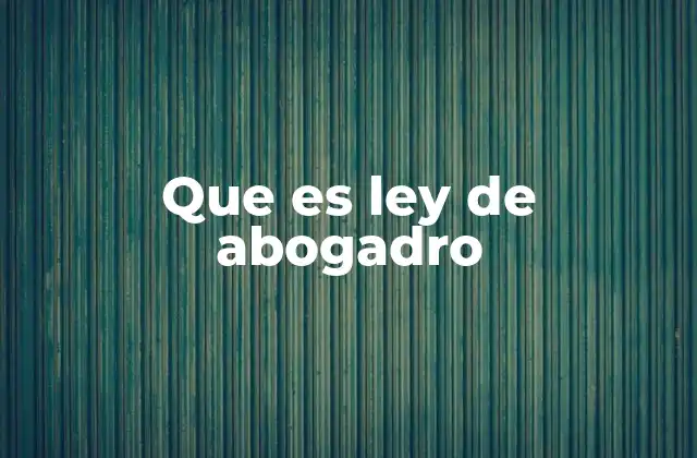 Que es Ley de Abogadro