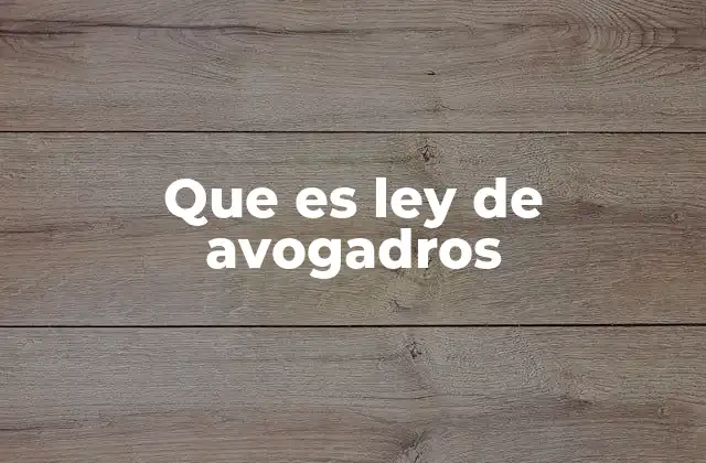 Que es Ley de Avogadros