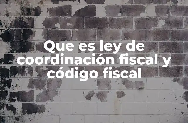 El papel de las leyes fiscales en la organización del Estado