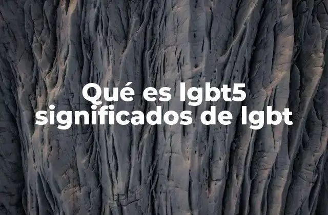 Qué es Lgbt5 Significados de Lgbt 2 La importancia de la visibilidad en la comunidad diversa