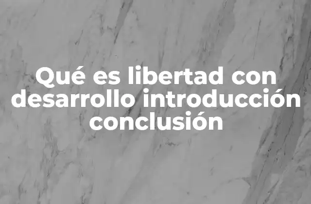La relación entre libertad y bienestar social