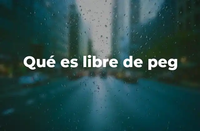 Qué es Libre de Peg