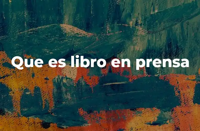 Que es Libro en Prensa
