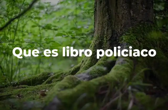 Que es Libro Policiaco