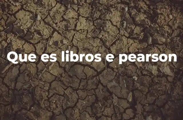 Que es Libros e Pearson