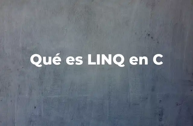 Cómo LINQ mejora la productividad del desarrollador