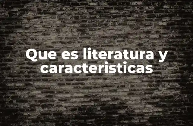 Que es Literatura y Caracteristicas 2 La importancia de la expresión creativa en la comunicación humana