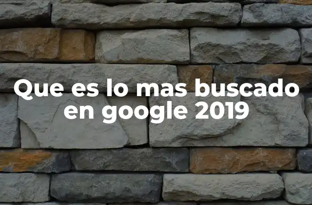 Las tendencias globales detrás de las búsquedas en Google