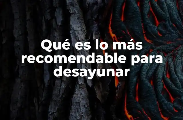 La base de un desayuno saludable