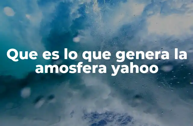 La evolución del entorno digital de Yahoo y su influencia en la cultura web